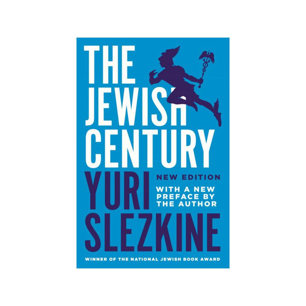 Slezkine, The Jewish Century, New Edition, 9780691192826, Princeton University Press, 2019, History, Books, 911250